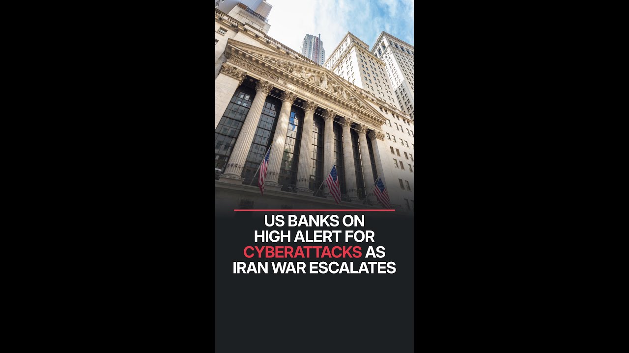 US Banks on High Alert for Cyberattacks as Iran War Escalates