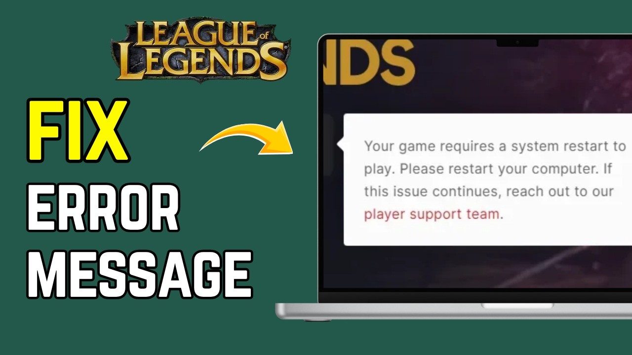 How To Fix &ldquo;Your Game Requires a System Restart&rdquo; in League of Legends (2026)