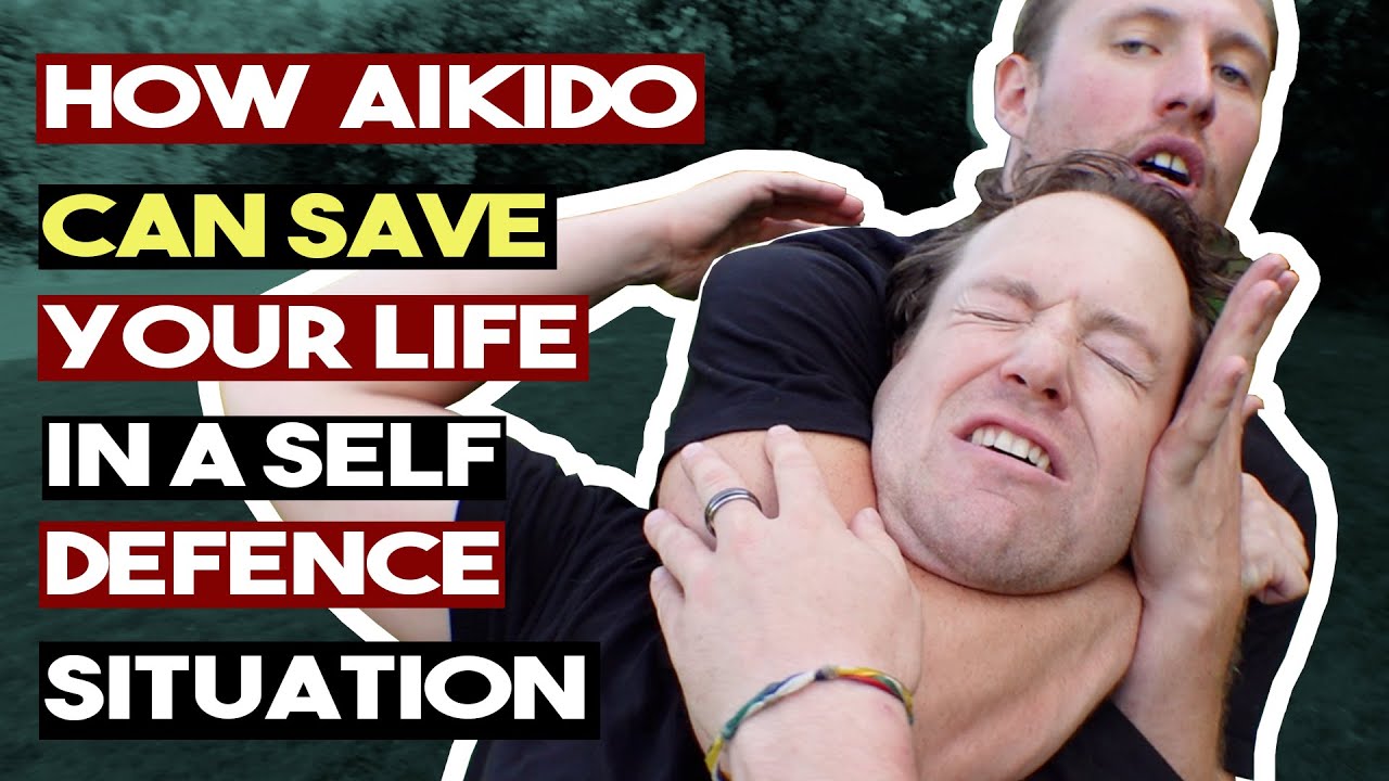 How Aikido Can Save your Life in a Self Defence Situation