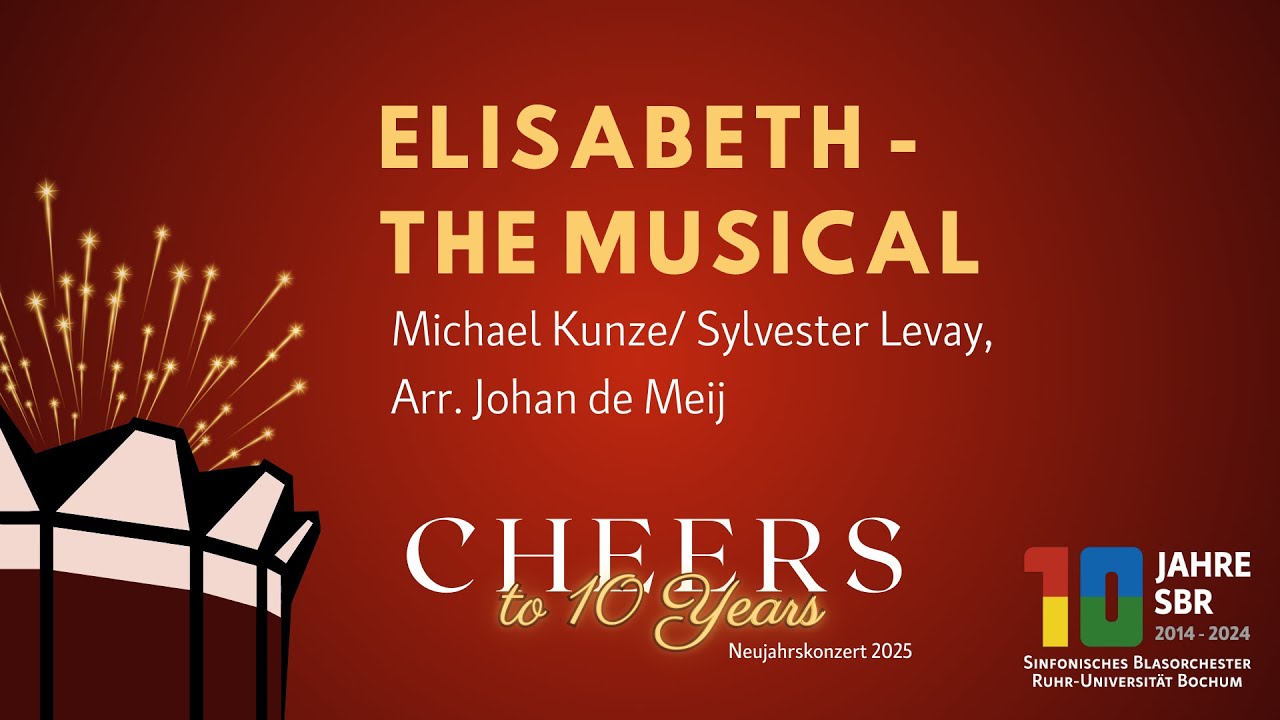 Elisabeth – The Musical – Michael Kunze/Sylvester Levay / Arr. Johan de Meij