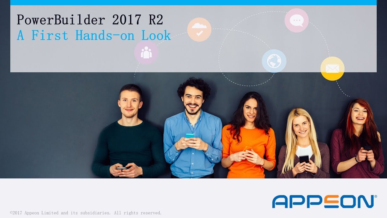 Hands-on Look at PowerBuilder 2017 R2