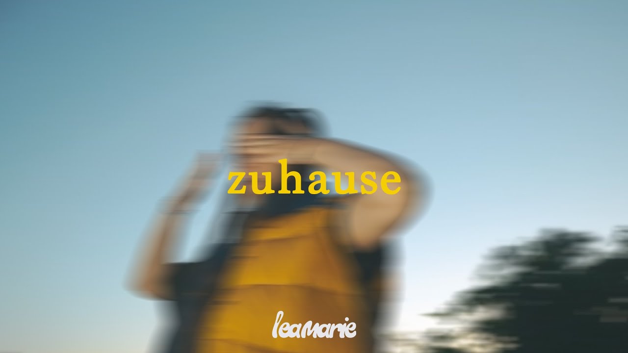 Lea Marie - zuhause (Offizielles Musikvideo)