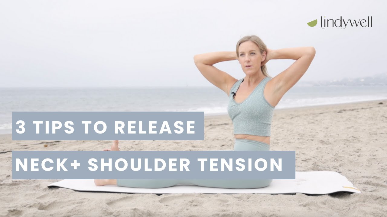 3 Tips to Release Neck & Shoulder Tension
