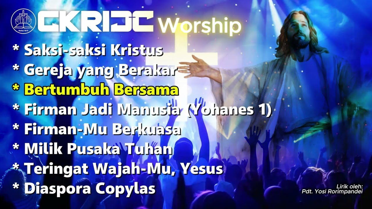 Lagu-lagu Rohani Terbaru - GKRIDC Worship