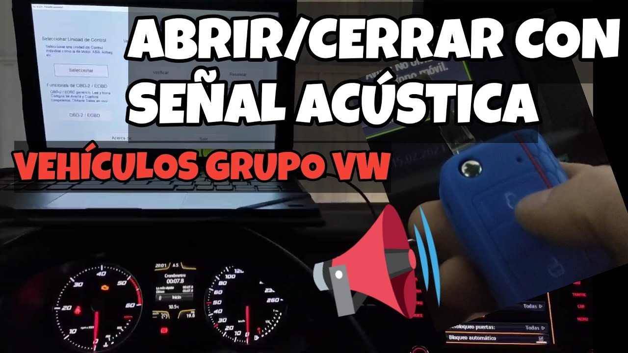 📢Abrir ó cerrar vehículo con señal acústica. SEAT/AUDI /VW / SKODA ABRIR/CERRAR CON PITIDO.