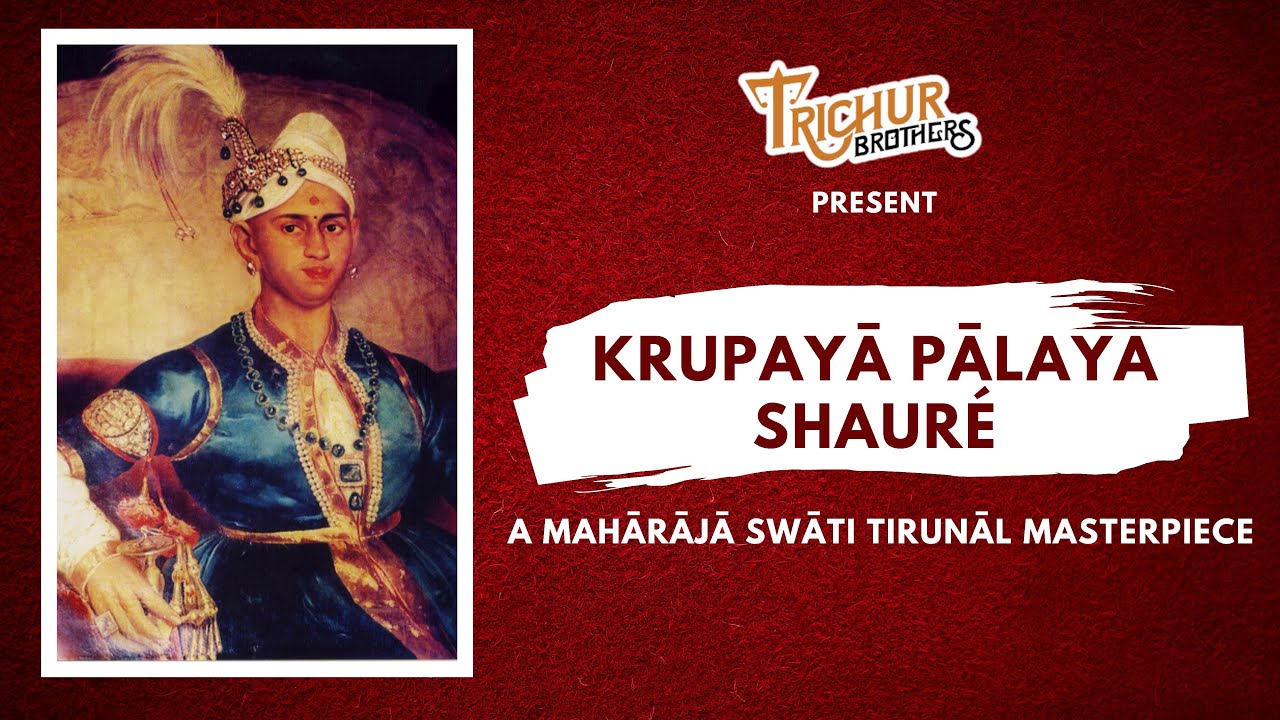 Krupaya Palaya Shaure || Maharaja Swati Tirunal || Trichur Brothers || Live In