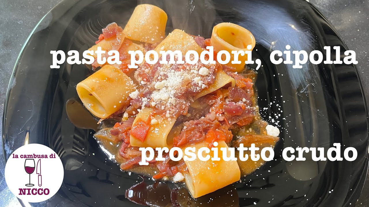 Pasta Pomodori, Cipolla e Prosciutto Crudo
