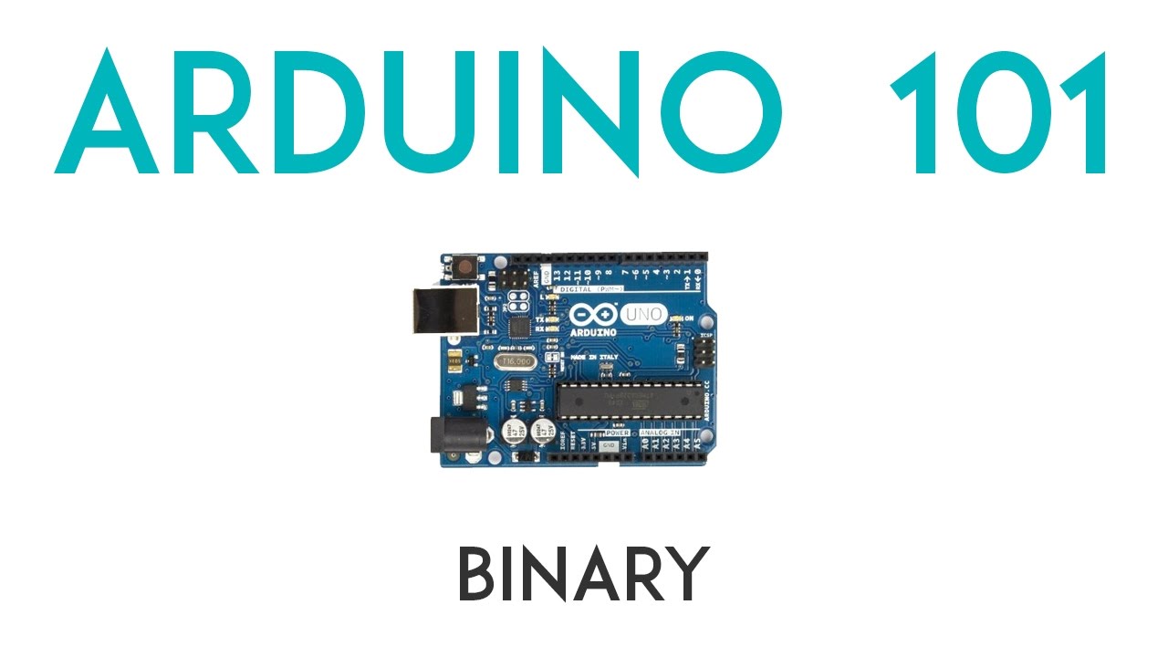 Arduino Lesson 3 - Binary Conversion