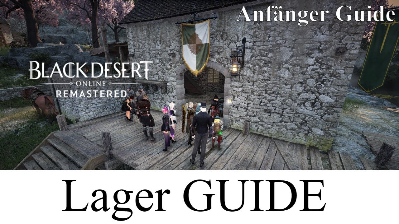 BDO Lager Guide f&uuml;r Anf&auml;nger Black Desert Tipps & Tricks Deutsch