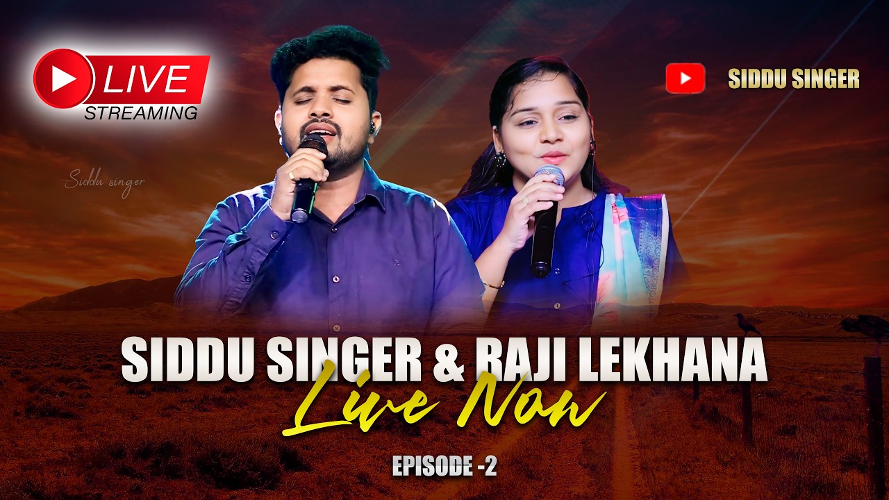 Siddu Singer's Live Episode-2|| 12-03-2026 @rajilekhanasinger