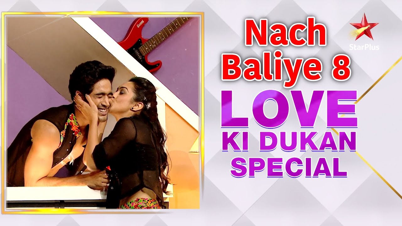 Nach Baliye Season 8 | Love Ki Dukan Special