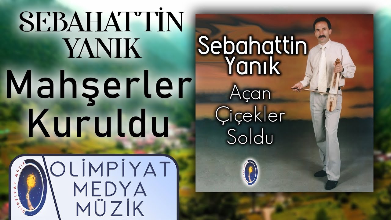Sebahattin Yanık - Mahşerler Kuruldu