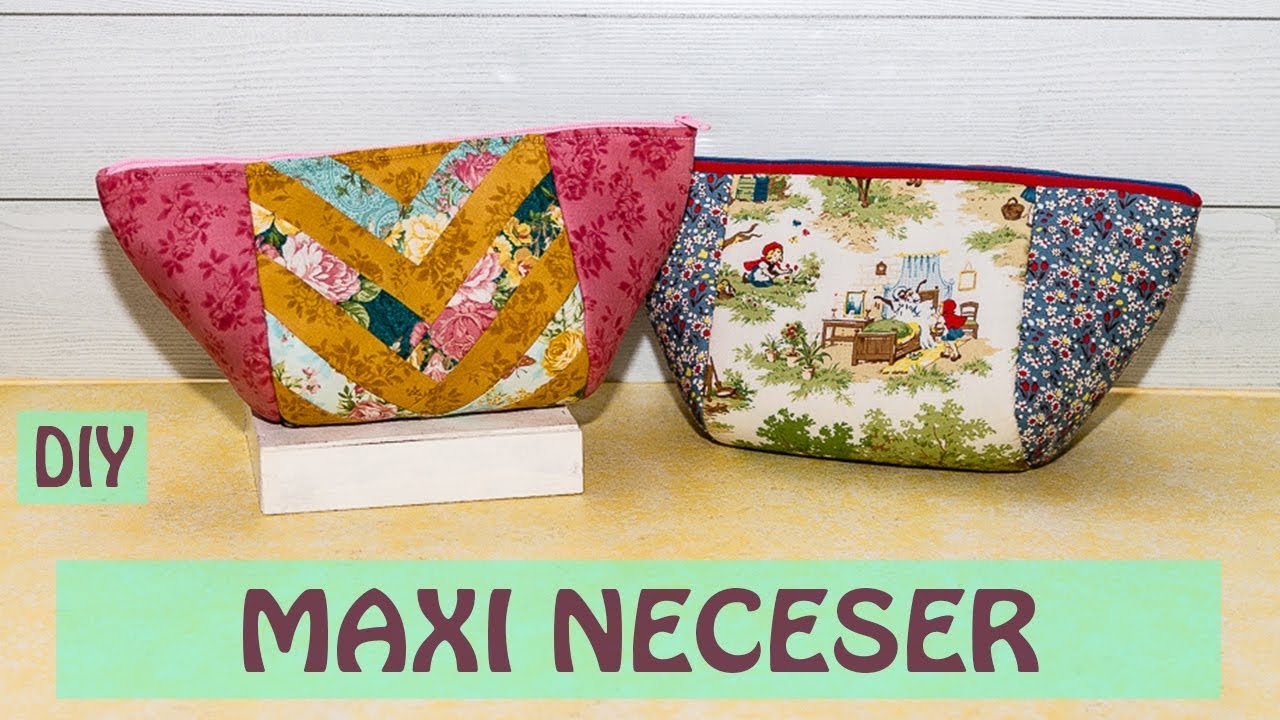Cómo hacer un maxi neceser