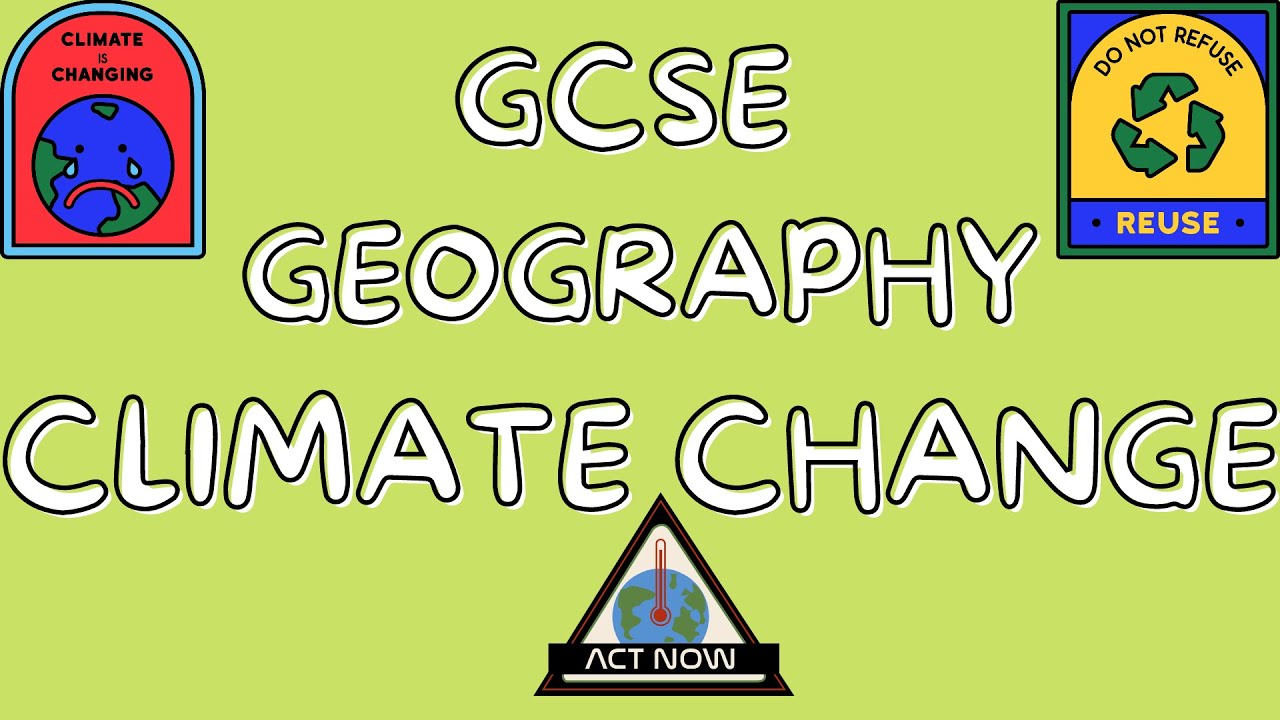 Climate Change | GCSE GEOGRAPHY