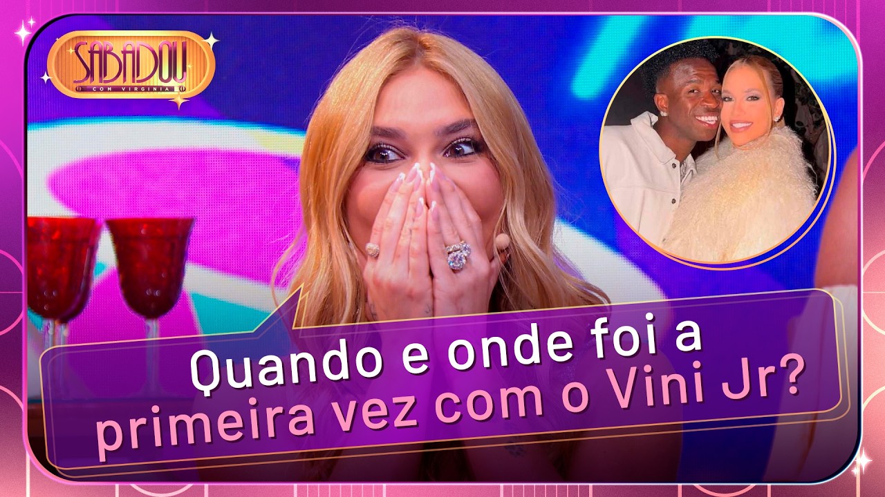 Virginia abre o jogo sobre a primeira vez com Vini Jr | Sabadou com Virginia (14/02/26)