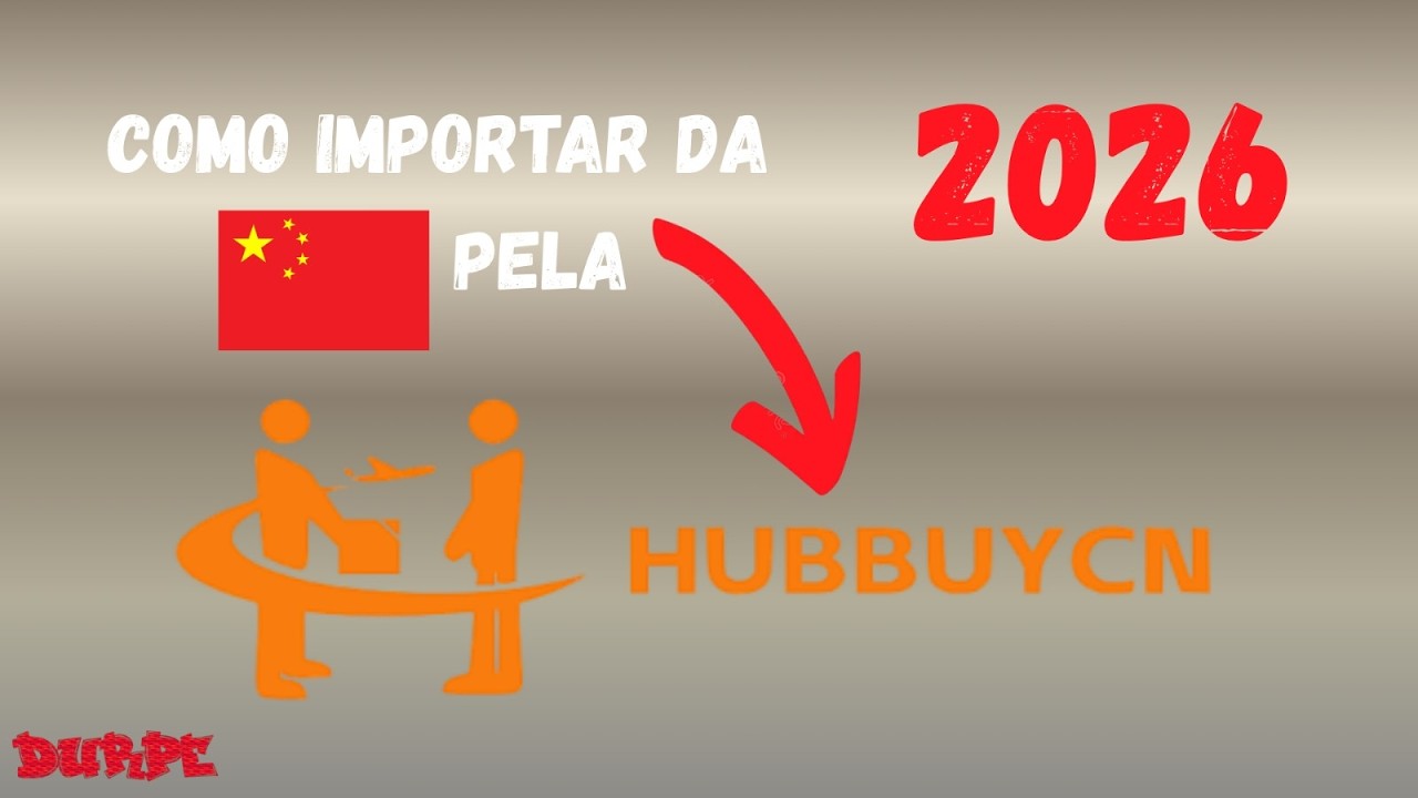 Tutorial completo importação hubbuy