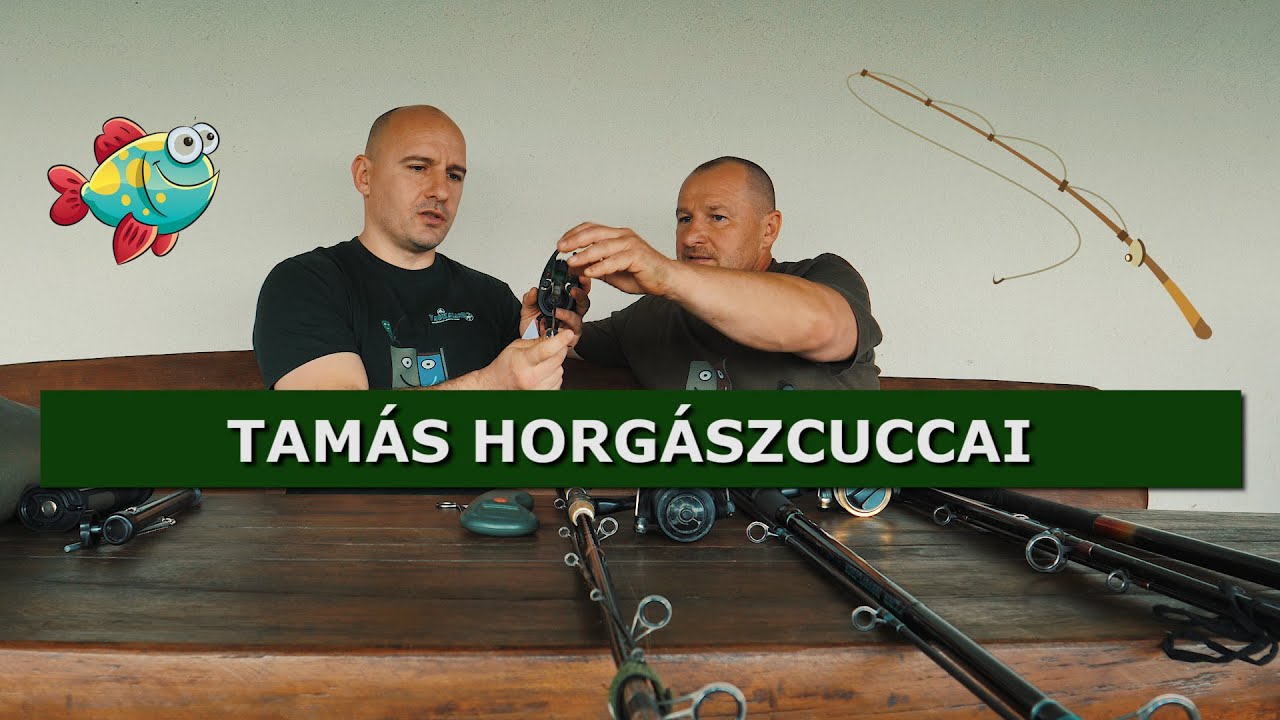 TAMÁS HORGÁSZCUCCAI
