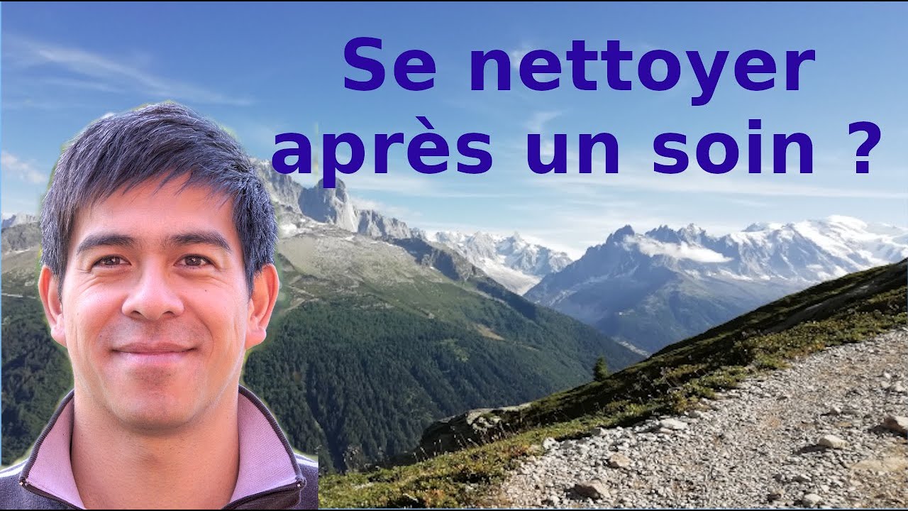 Se nettoyer après un soin ?