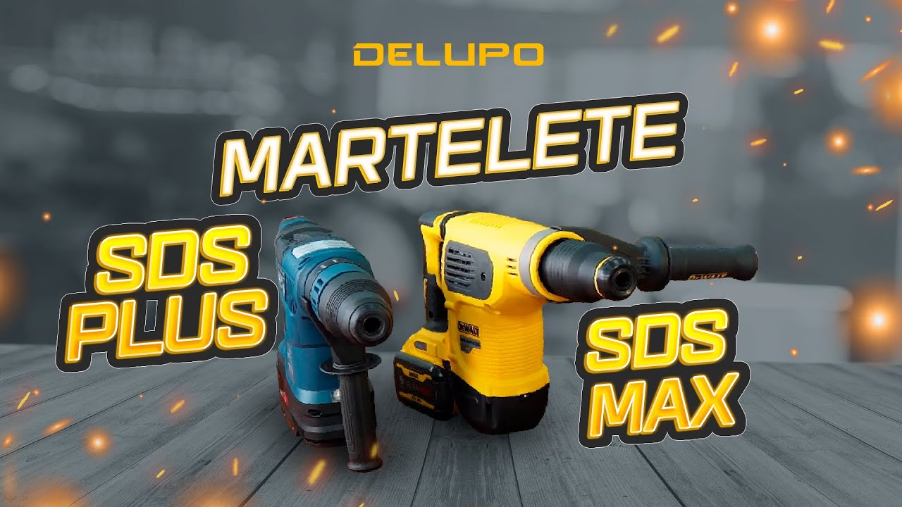 MARTELETE SDS-PLUS OU SDS-MAX, CONHEÇA AS DIFERENÇAS - DELUPO | MUITO MAIS QUE FERRAMENTAS