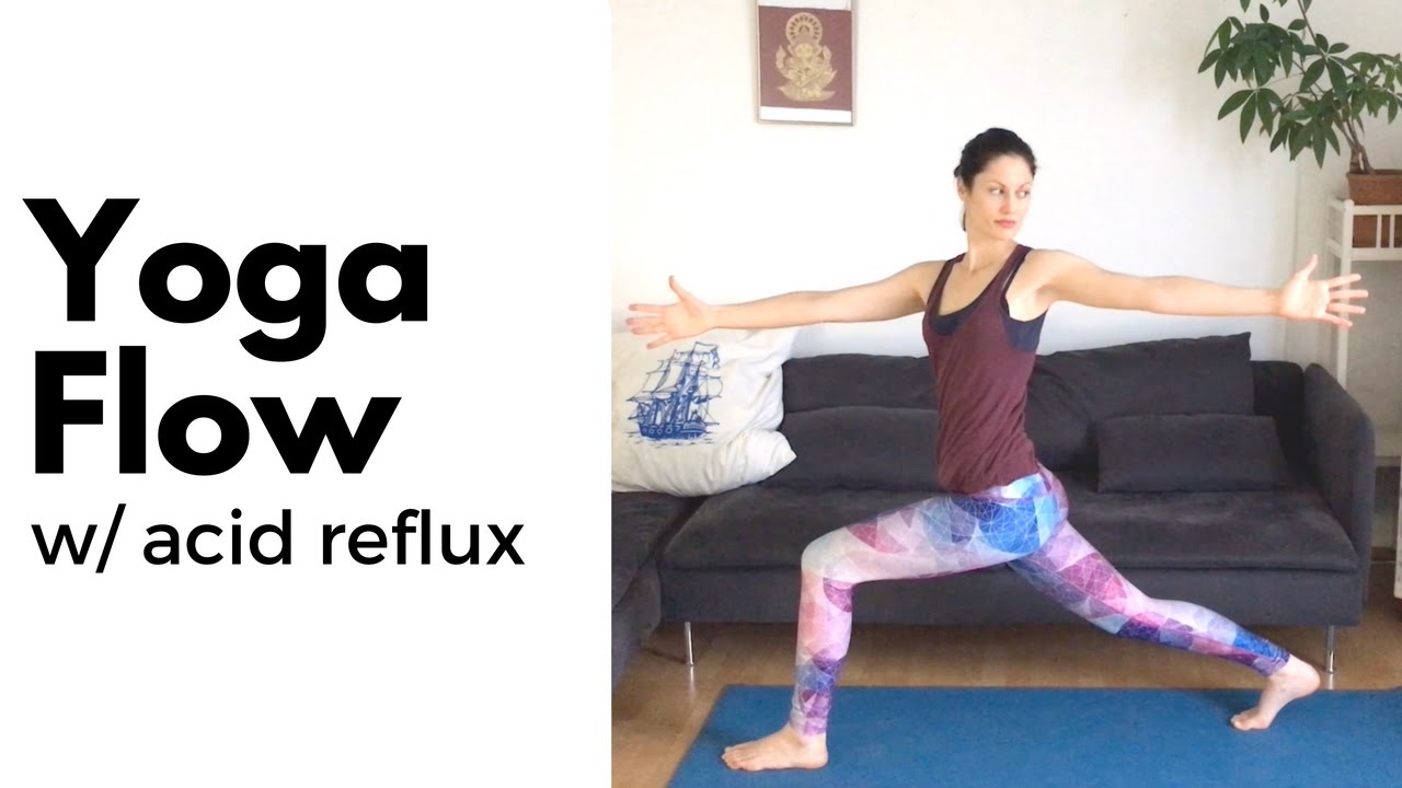 Yoga Flow for Acid Reflux & Heartburn - Standing Poses & Seated Forward Folds