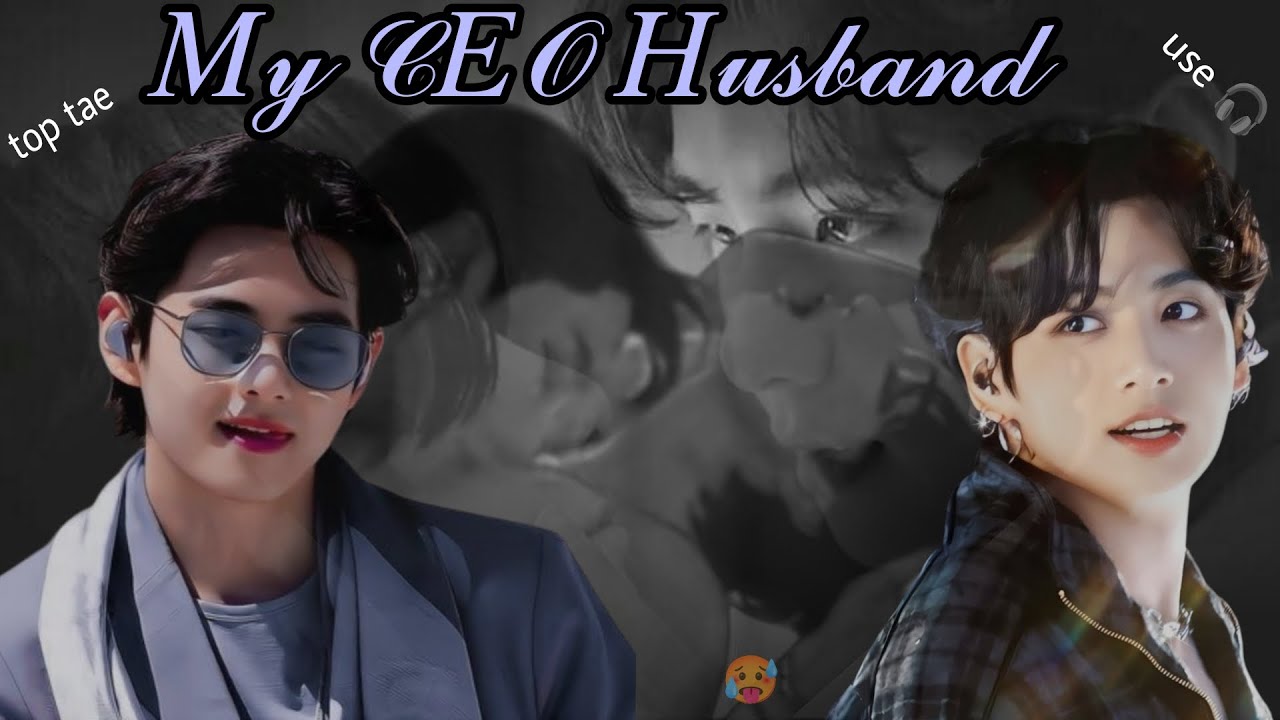 𝕄𝕪 𝕔𝕖𝕠 ℍ𝕦𝕤𝕓𝕒𝕟𝕕 #taekookff  #toptae #taekook #bts #kpopidol  (use🎧🔥 hot) #taekooklovestory  (part 1)