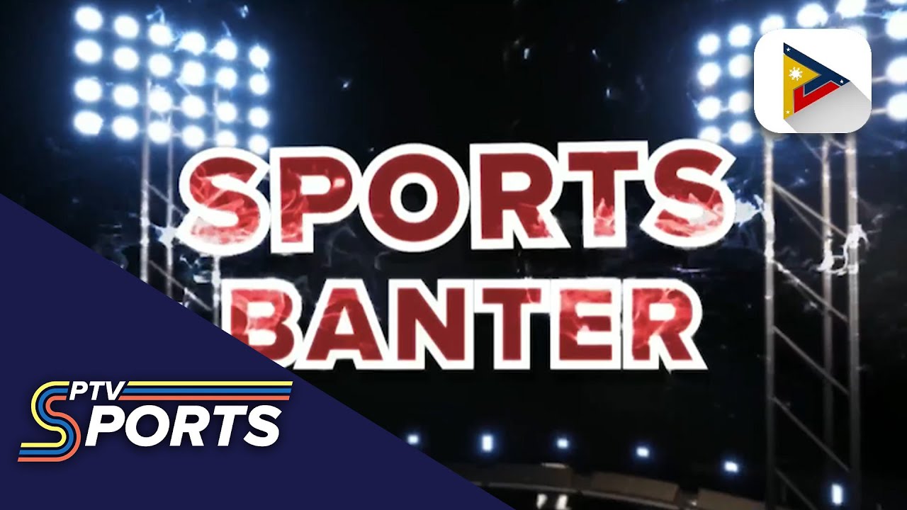 SPORTS BANTER | Nakapanayam natin live sa studio sina Alfonso Gonzales, Florenz Tacardon...