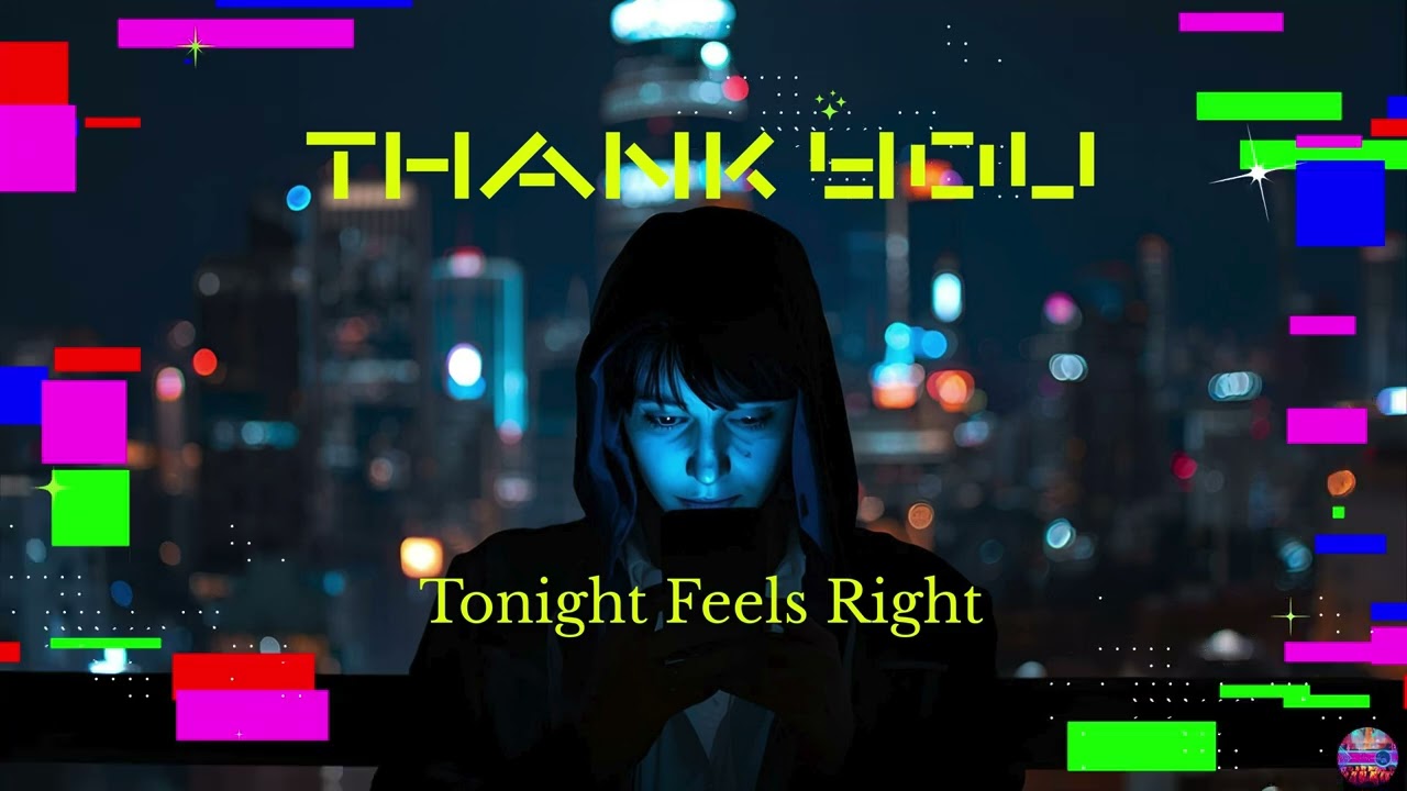 Tonight Feels Right ( Esta Noche Se Siente Bien ) electronic, dance, club