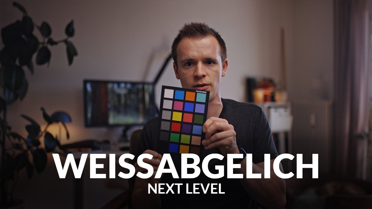 Next Level Wei&szlig;abgleich - Meine 4,5 Methoden