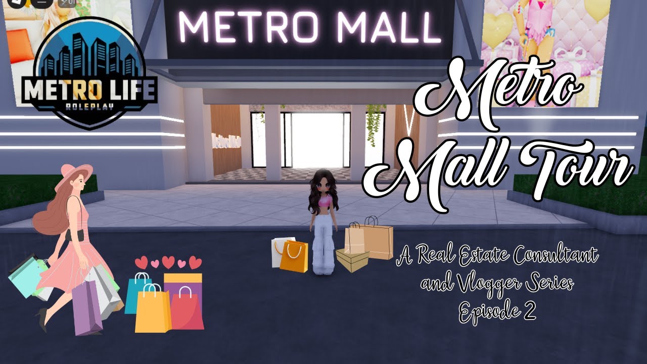 Metro Mall Tour in METRO LIFE