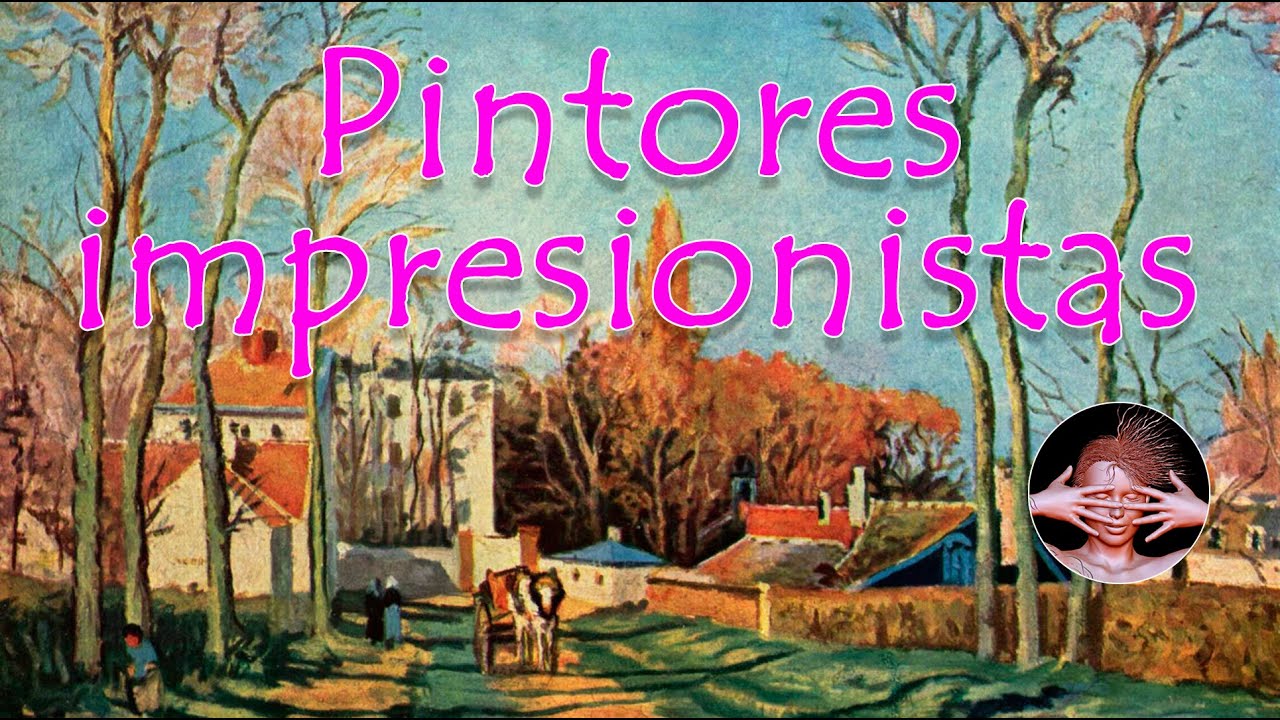 Pintores impresionistas