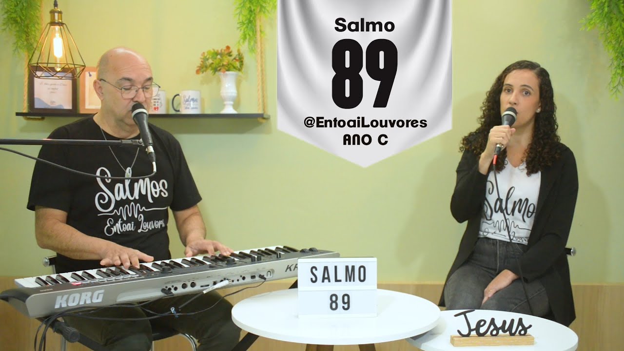 Salmo 89 - Vós fostes, ó Senhor, um refúgio para nós. - Entoai Louvores