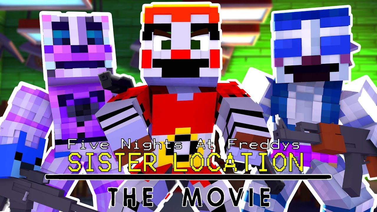 Five Nights At Freddys: Sister Location The MOVIE! | Minecraft Roleplay