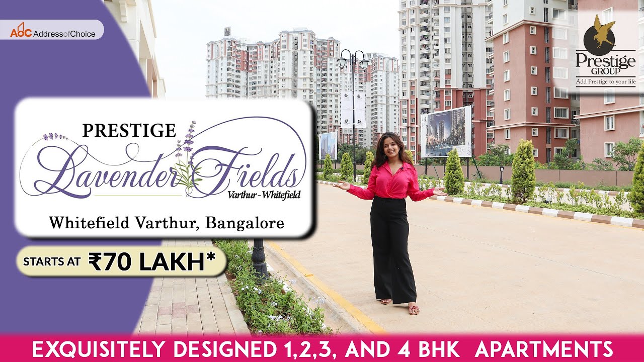 Prestige Lavender Fields, Whitefield Varthur | 1,2,3,4BHK Apartments |Flats in Bangalore