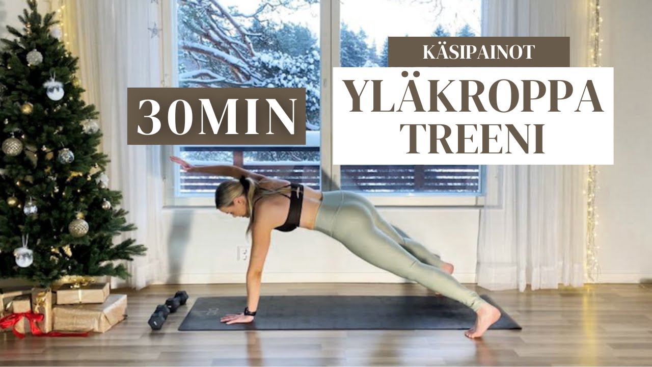 30min ylävartalotreeni käsipainoilla - kotitreeni kokonaan yläkropalle