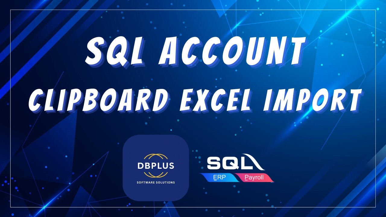SQL Account  - Clipboard Excel Import