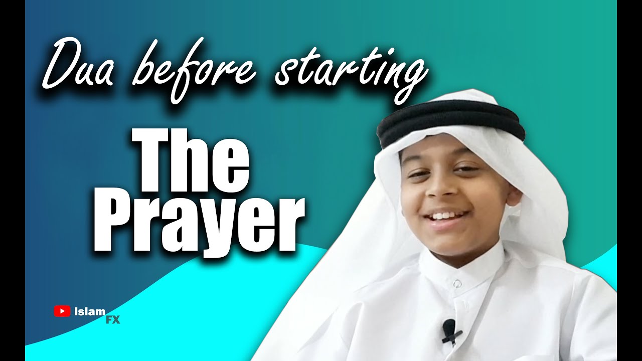 Dua Before Starting Prayer | Basic Dua' Series | Part 31