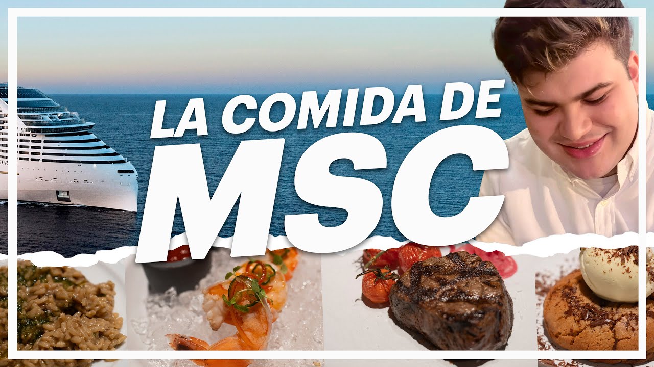 Así es la COMIDA de MSC | Buffet, Carta y Restaurantes de Especialidad (MSC WORLD EUROPA)
