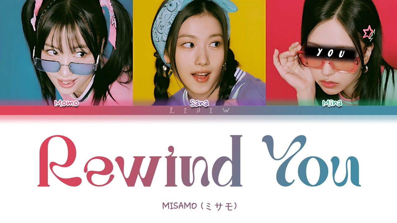 MISAMO || Rewind you but you are Mina (Color Coded Lyrics Karaoke)