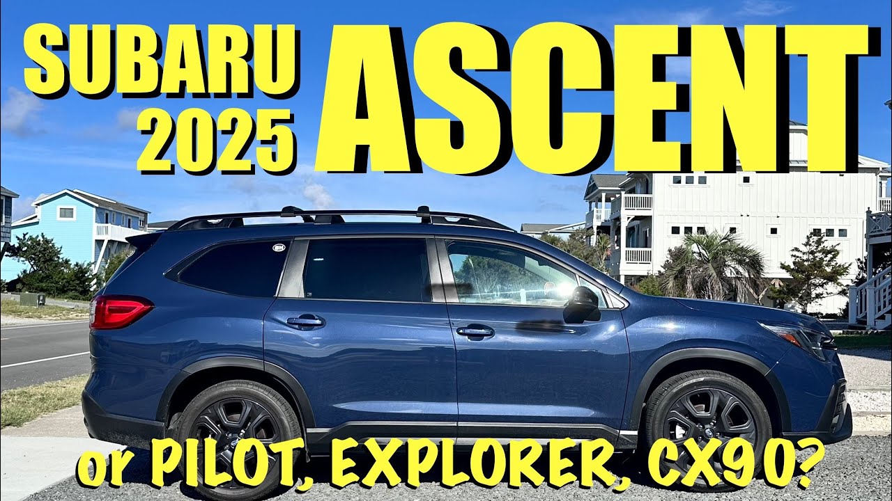 SUBARU ASCENT 2025 года против CX90 против PILOT против EXPLORER против SANTA FE