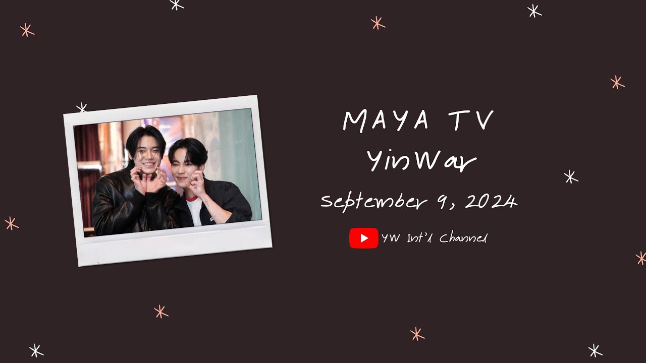 [ENG SUB] 20240909 MAYA TV: YinWar | #1STMEETJACKANDJOKER