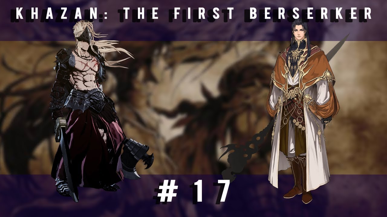 [ITA] Khazan: The First Berserker #17 - Ultima Fatica - Run solo schivate