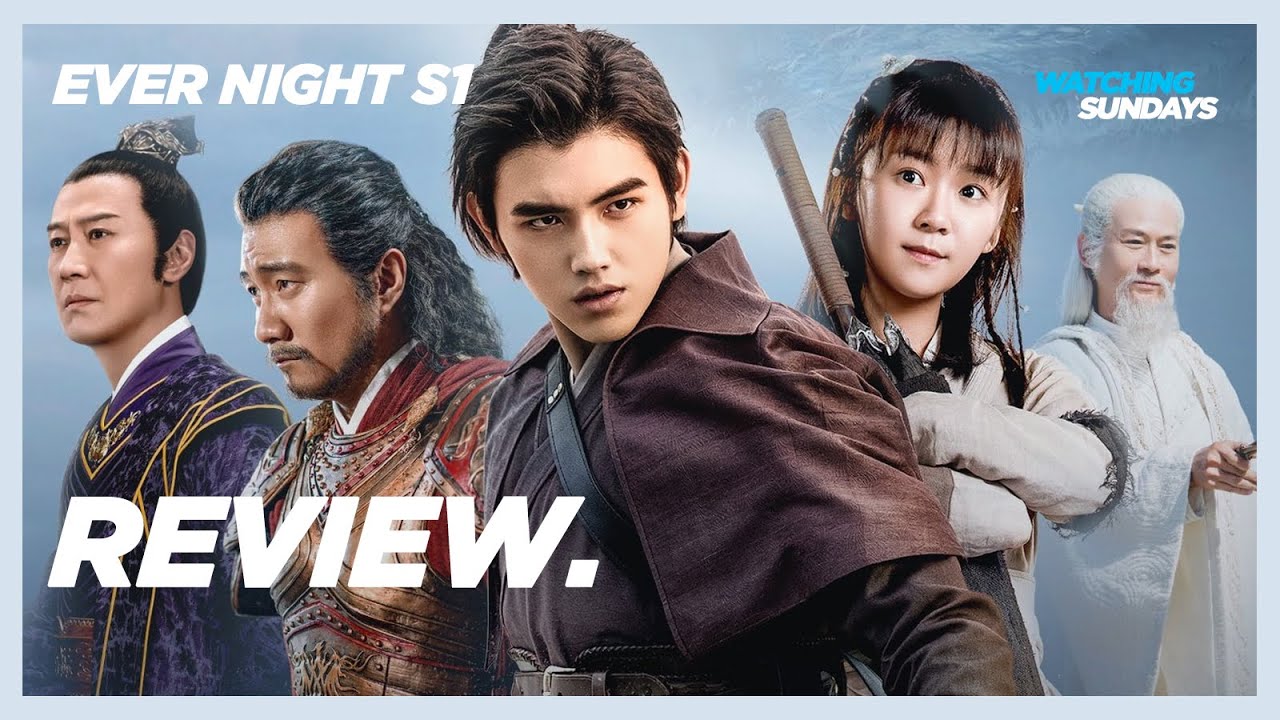 Ever Night 将夜 Season 1 Reaction & First Impressions