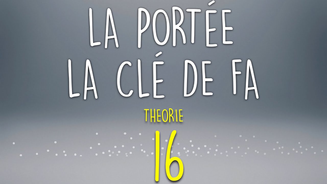 La portée - La clé de Fa - Meludia #16