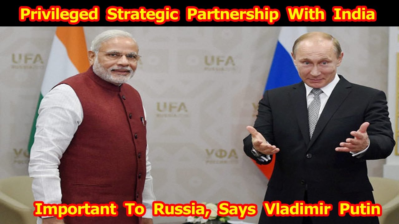 Privileged Strategic Partnership With India Important To Russia, Says Vladimir Putin
