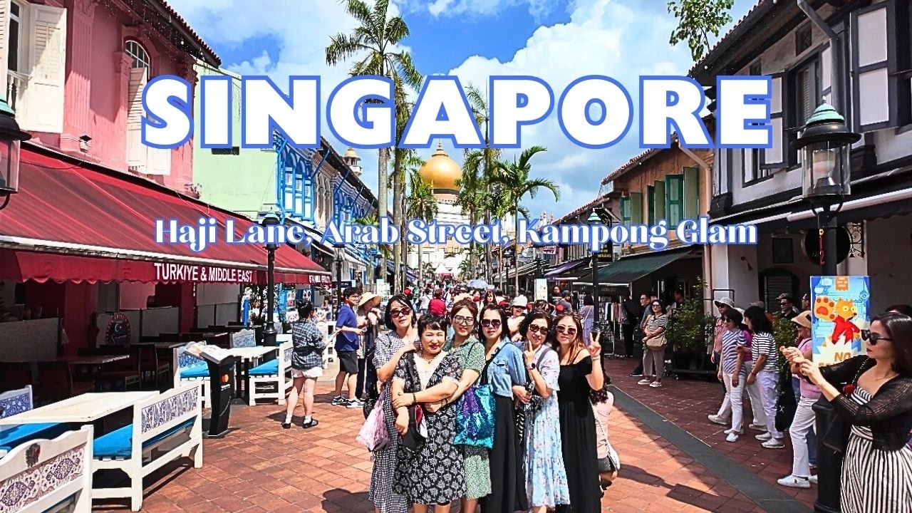 Singapore Most Popular Neighbourhood, Arab Street, Haji Lane, Kampong Glam, Walking Tour