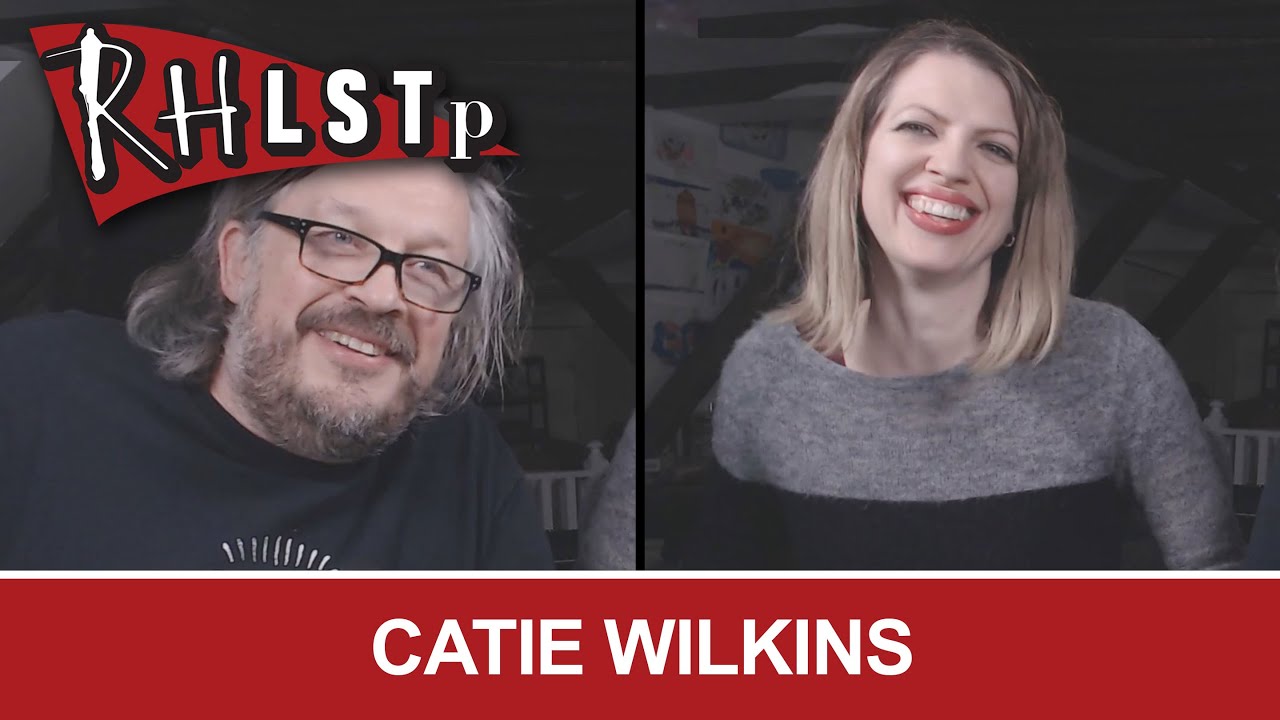 Catie Wilkins - RHLSTP 327