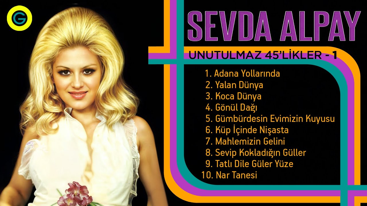 Sevda Alpay - Unutulmaz 45'likler 1 - Full Album