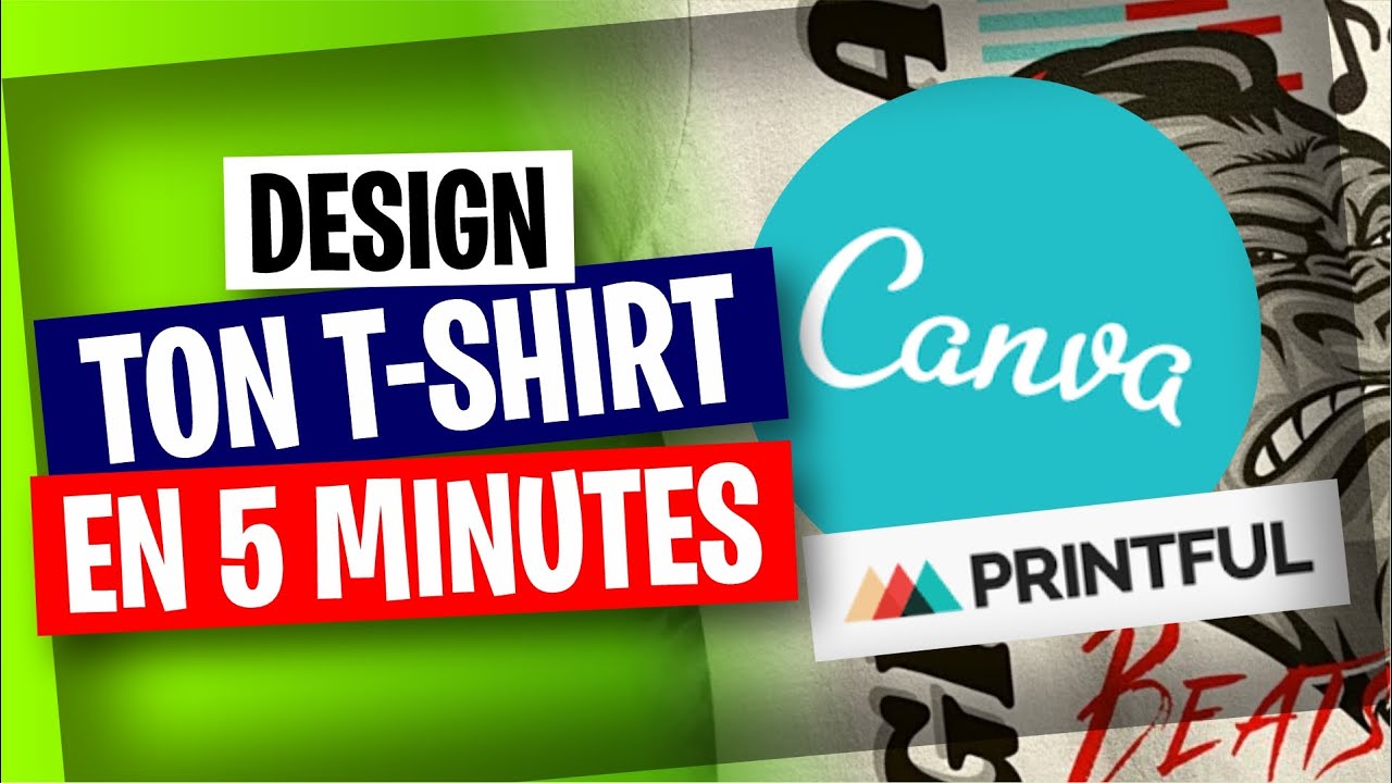 Créer et vendre rapidement tes t-shirts avec Canva et Printful : Le tuto complet