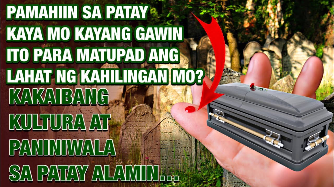 🍀PAMAHIIN SA PATAY AT TRADISYON | LAHAT NG NAISULAT NA HILING MO MATUTUPAD KAYA MO KAYANG GAWIN?