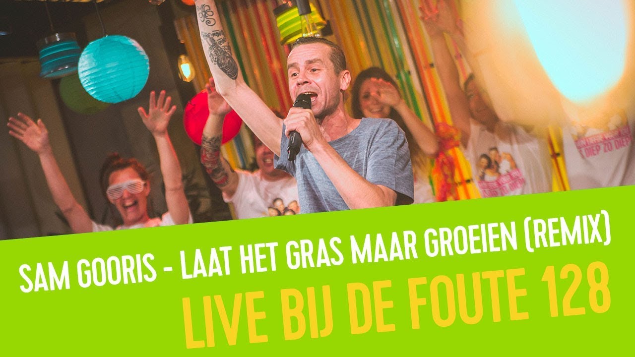Sam Gooris - Laat Het Gras Maar Groeien (Remix) | Live bij de Foute 128